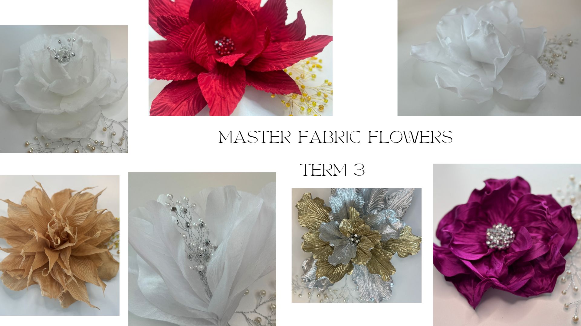 Term 3 – Master Fabric Flowers